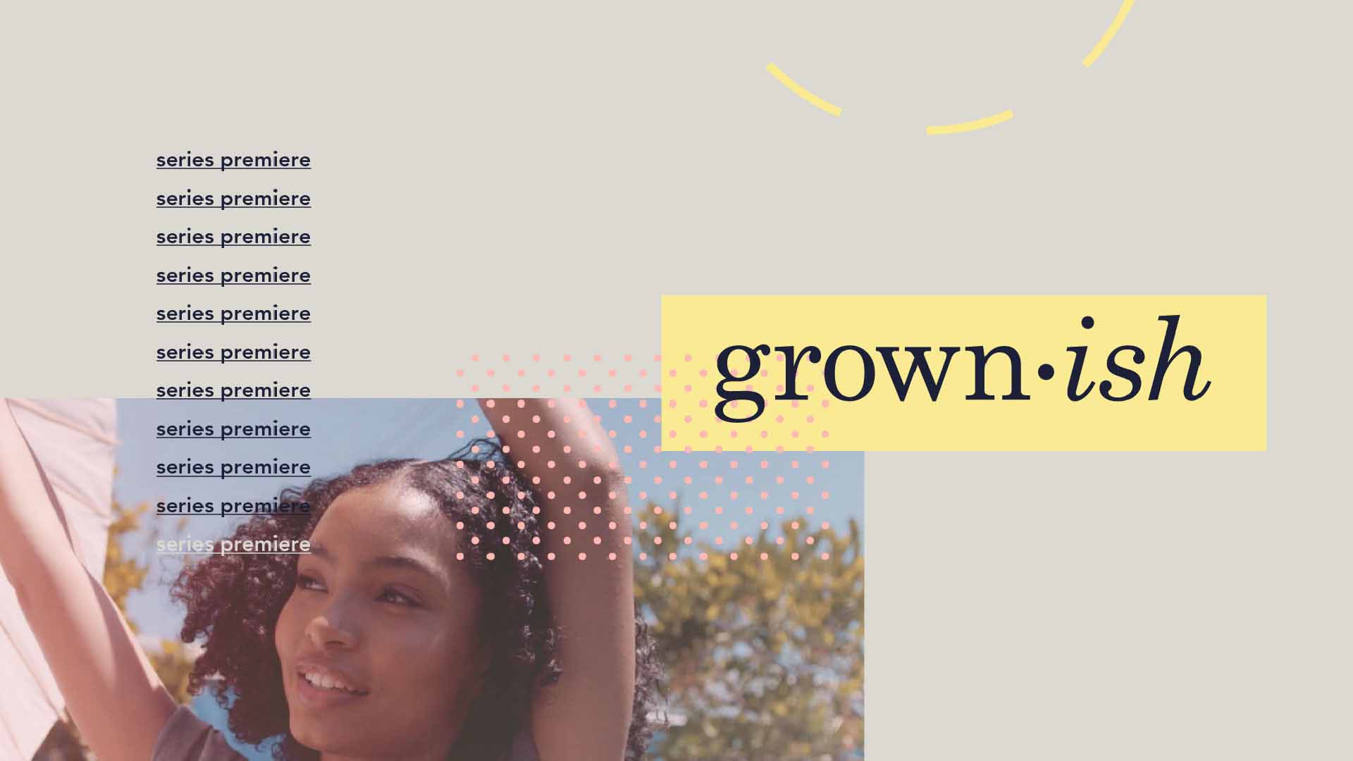 Freeform Grown-ish. Graphic Promo Package.